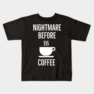 Nightmare Before Coffee Kids T-Shirt